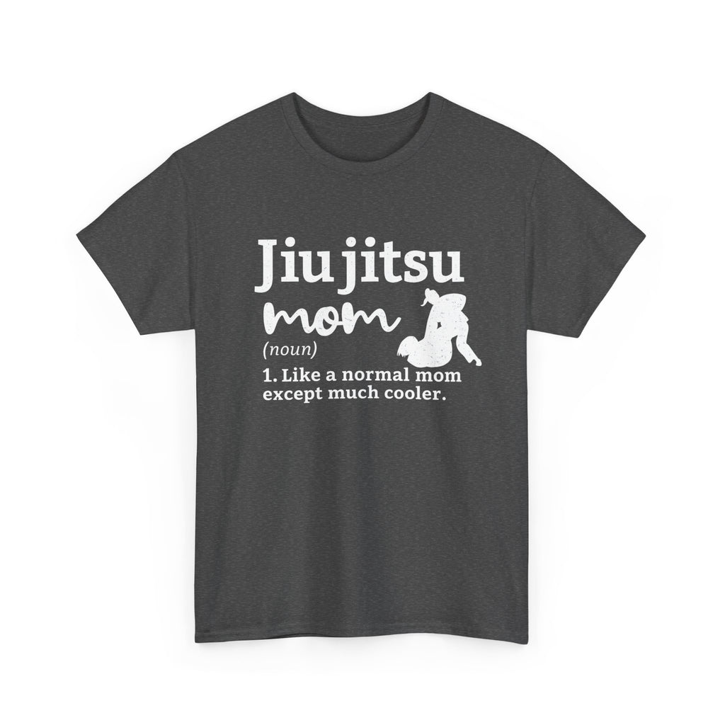 Unisex Heavy Cotton Tee - Jiu Jitsu Mom but cooler
